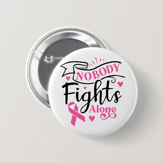 Nobody Fights Alone Breast Cancer Awareness Button (Vorne & Hinten)