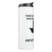 Nobody Gets Away With Messing With Texas # Thermosbecher (Nach links gedreht)