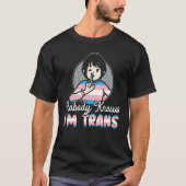 Nobody Knows I'm Trans Rainbow Pride LGBTQ Transge T-Shirt (Vorderseite)