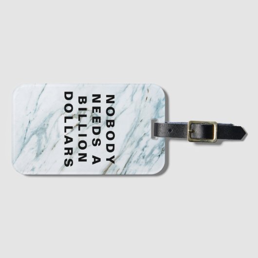 Nobody Needs a Billion Dollars Gepäckanhänger (Vorderseite (Horizontal))