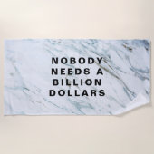 Nobody Needs a Billion Dollars Strandtuch (Vorderseite)