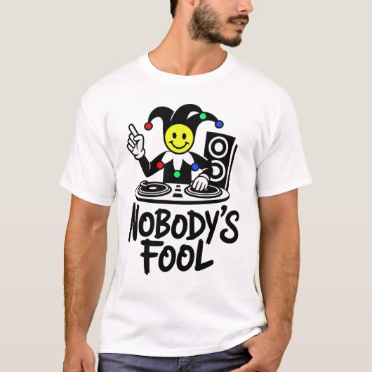 Nobody's Fool DJ T-Shirt (Vorderseite)