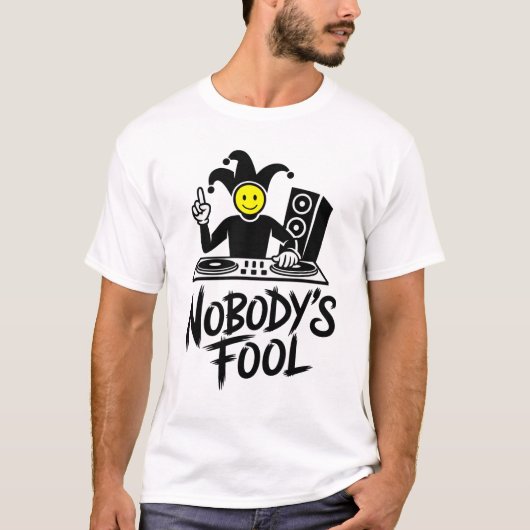 Nobody's Fool DJ T-Shirt (Vorderseite)