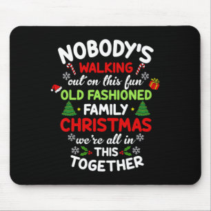 Nobodys gehen auf diese altmodische Christma hinau Mousepad