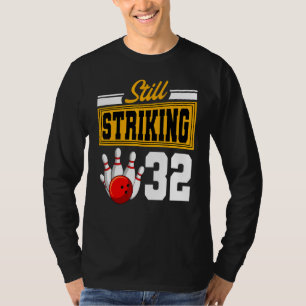 Noch auffallend 32 Bowling Bday Party Cele T-Shirt