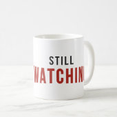 NOCH AUFPASSENDES NETFLIX KAFFEETASSE (VorderseiteRechts)