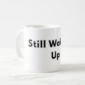Noch Aufwachen Minimal Typography Tasse (Vorderseite Links)