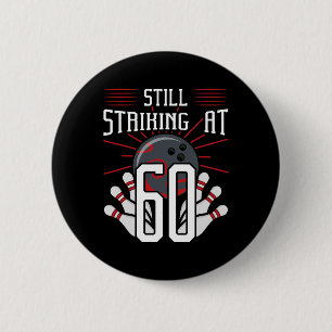 Noch bei 60 Bowling Geburtstagsparty Celebr Button
