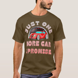 Noch ein Auto verspreche ich Frauen ein lustiges G T-Shirt