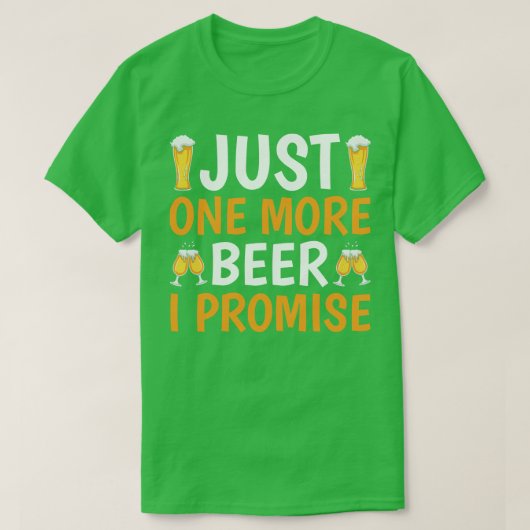 Noch ein Bier verspreche ich T-Shirt (Design vorne)