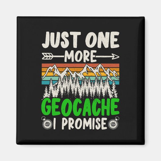 Noch ein Geocache verspreche ich Funny Geocaching Magnet (Vorne)