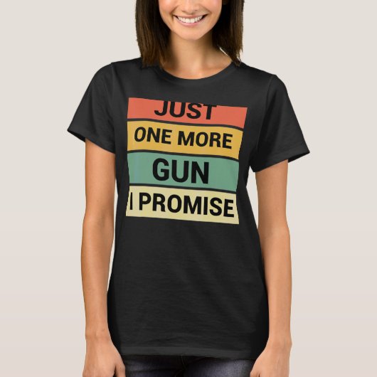 Noch ein Gun verspreche ich 3 T-Shirt (Vorderseite)