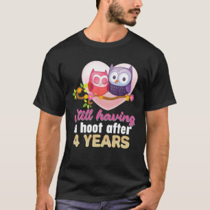 Noch ein Hoot nach 4 Jahren 4. Hochzeit Anniv T-Shirt