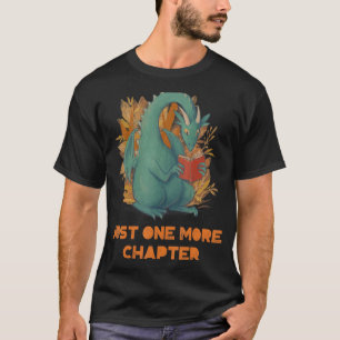 Noch ein Kapitel Dragon Book Reading T-Shirt