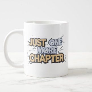 Noch ein Kapitel extra große Tasse - übertrieben