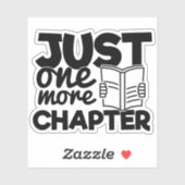Noch ein Kapitel Funny Quote Bookworader Aufkleber (Blatt)