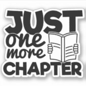 Noch ein Kapitel Funny Quote Bookworader Aufkleber (Vorderseite)