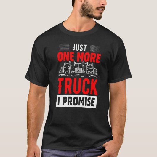 Noch ein LKW verspreche ich T-Shirt (Vorderseite)