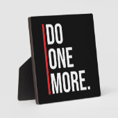 Noch ein Mal tun - Gym, Hustle, Erfolg, Motivieren Fotoplatte (Vorderseite)