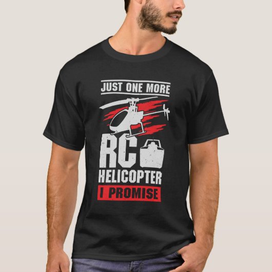 Noch ein RC Hubschrauber, den ich verspreche T-Shirt (Vorderseite)