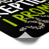 Noch ein Reptil verspreche ich Snake Lizard Gecko Poster (Ecke)