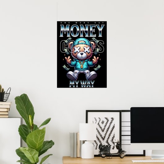 Noch ein Tag Geld!!! Poster (Heimbüro)