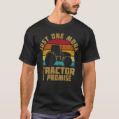 Noch ein Traktor verspreche ich lustige Bauer Gesc T-Shirt (Vorderseite)