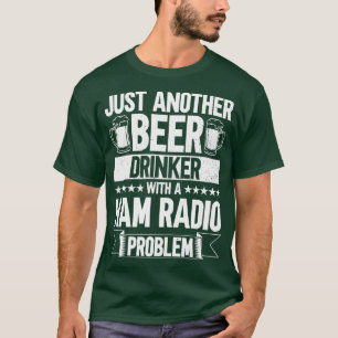 Noch ein Weintrinker mit einem Hammfunkproblem T-Shirt