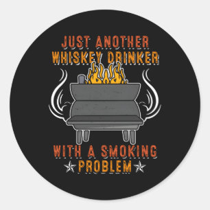 Noch ein Whiskey Drinker Raucher Problem Grill Runder Aufkleber