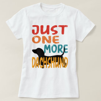 Noch eine Dackel T-Shirt