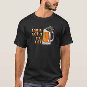 Noch eine Fahrt im bayerischen Bier Drinker Sprich T-Shirt