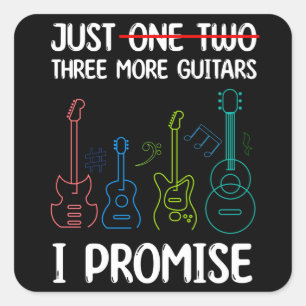 Noch eine Gitarre verspreche ich ein Geschenk für  Quadratischer Aufkleber