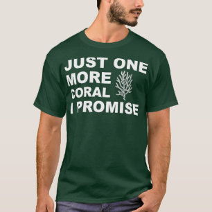 Noch eine Koralle, die ich versprochen habe T-Shirt