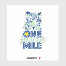 Noch eine Meile Motivierend Blue Tiger Aufkleber