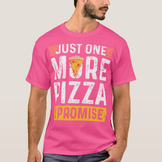 Noch eine Pizza T-Shirt