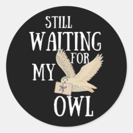 Noch gewartet für meinen Eule lustigen Zauberlehrb Runder Aufkleber