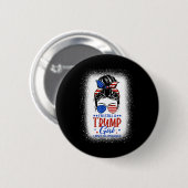 Noch immer ein Trump-Mädchen, das ich nicht entsch Button (Vorne & Hinten)
