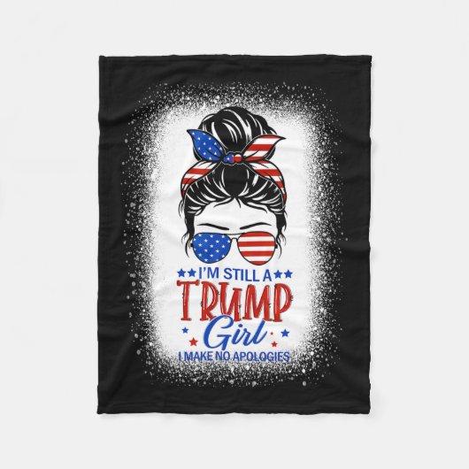 Noch immer ein Trump-Mädchen, das ich nicht entsch Fleecedecke (Vorderseite)