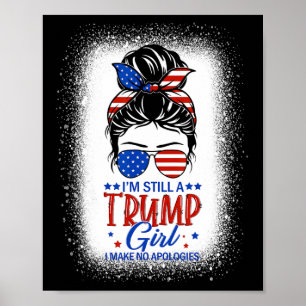 Noch immer ein Trump-Mädchen, das ich nicht entsch Poster