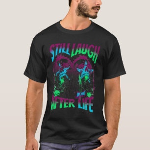 Noch immer lachen nach dem T - Shirt - Neon Skull