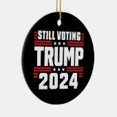 Noch immer stimmt Trump 2024 über die patriotische Keramik Ornament (Rechts)