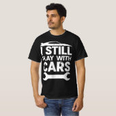 Noch lustig mit Autos spielen Autos Lover Enthusia T-Shirt (Vorne ganz)