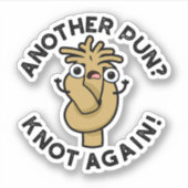 Noch mal? Nicht wieder Funny Pub Aufkleber (Vorderseite)