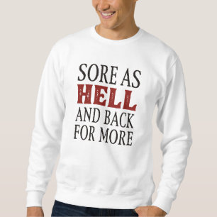 Noch mehr Wunden als Hölle und zurück Sweatshirt