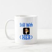Noch mit IHRER #StillWithHer Kaffee-Tasse Kaffeetasse (Links)