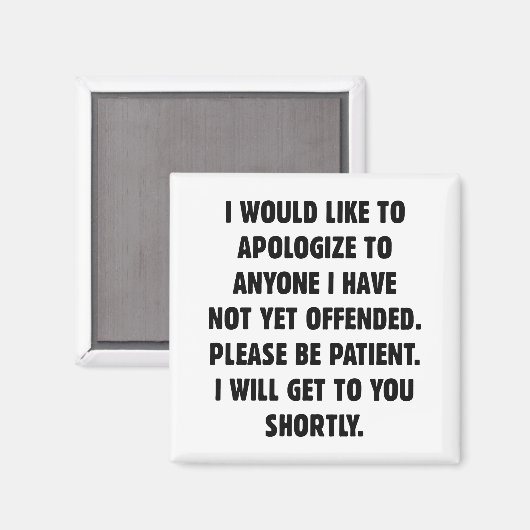 Noch nicht beleidigt magnet (Vorderseite/Rückseite)