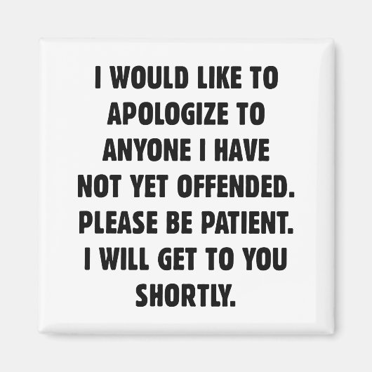 Noch nicht beleidigt magnet (Vorne)