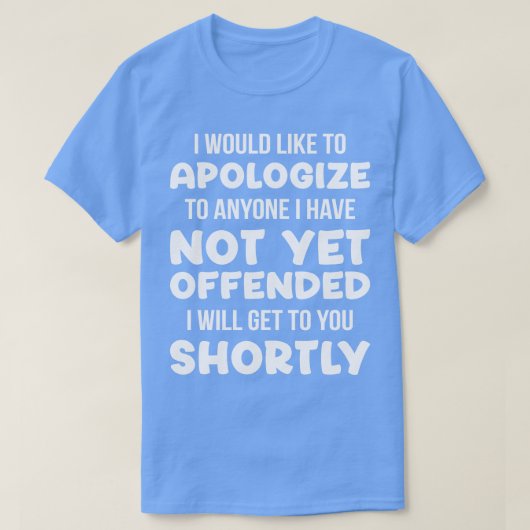Noch nicht beleidigt T-Shirt (Design vorne)