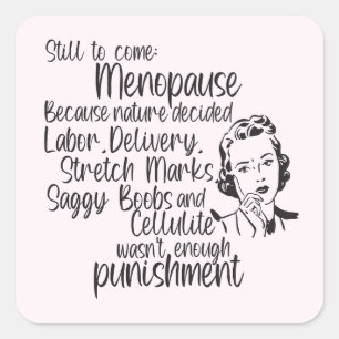 Noch nicht da Menopause Humor Aufkleber