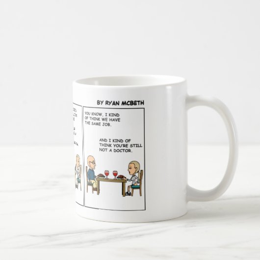 Noch nicht ein Doktor Kaffeetasse (Rechts)